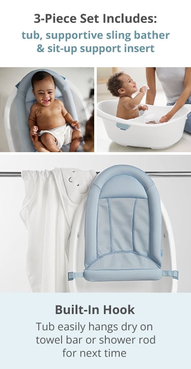 3 piece set includes: tub, supportive sling bather & sit-up support insert