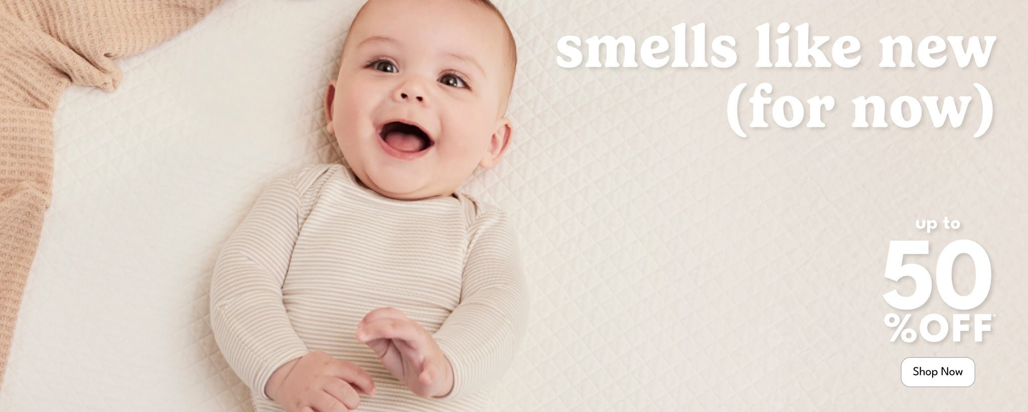 Smells like new. Up to 50% off