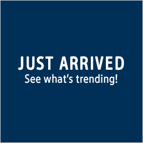 Just arrived | See whats trending!