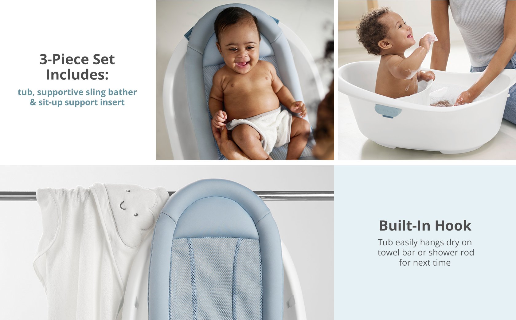 3 piece set includes: tub, supportive sling bather & sit-up support insert